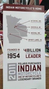 For its homecoming IMS in Minneapolis, Indian Motorcycle built the brand by pointing out Polaris’ operations in Minnesota, Wisconsin and Iowa.